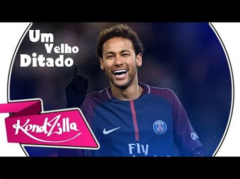 Neymar Jr Um Velho Ditado MC Rodolfinho YouTube