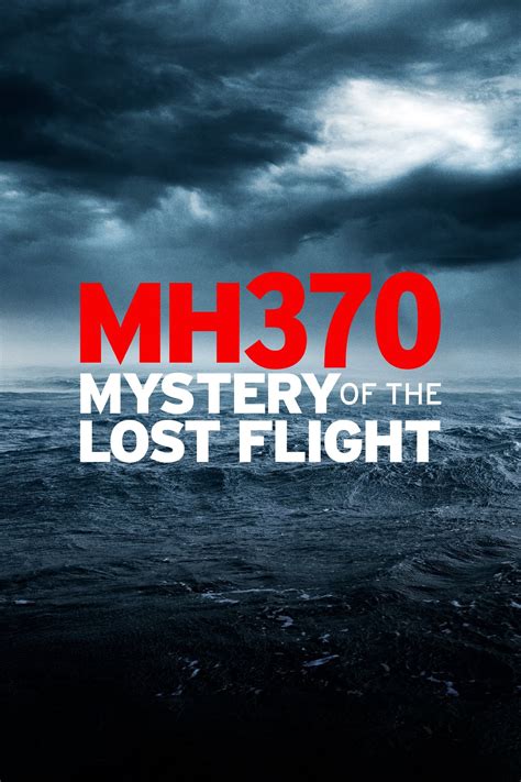 MH370: Mystery of the Lost Flight (2022) - Posters — The Movie Database