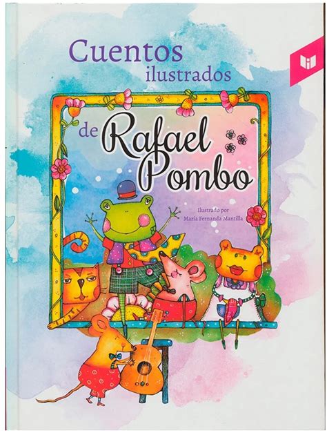 Cuentos Ilustrados De Rafael Pombo Librer A En Medell N