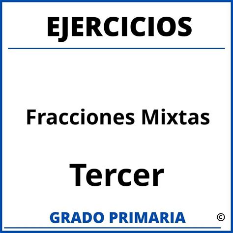 Ejercicios De Fracciones Mixtas Para Niños De Tercer Grado