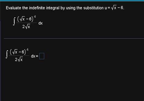 Evaluate The Indefinite Integral By Using The StudyX