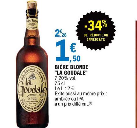 Promo Bi Re Blonde La Goudale Chez E Leclerc Icatalogue Fr