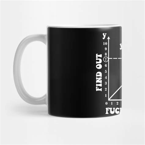 Fuck Around And Find Out Chart Fuck Around And Find Out Mug Teepublic