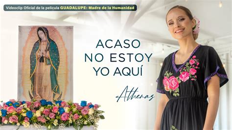 Acaso No Estoy Yo Aquí Athenas Virgen de Guadalupe Acordes Chordify