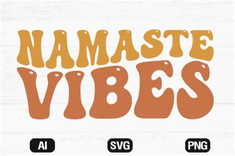 Namaste Vibes Wavy Retro Svg File Graphic By Hosneara 4767 · Creative