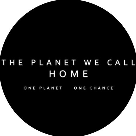 The Planet We Call Home Youtube