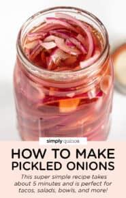 How To Make Pickled Onions Quick Easy Simply Quinoa