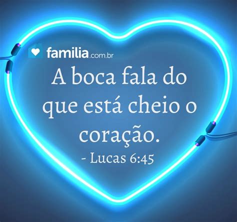 Provérbios A Boca Fala Do Que O Coração Está Cheio - A boca fala do que está cheio o coração. - Lucas 6:45 | Neon signs ...
