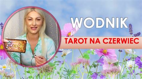 WODNIK tarot na czerwiec 2024horoskop miesięczny YouTube