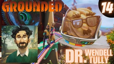 ENCONTRAMOS AL DR WENDELL TULLY GROUNDED Gameplay Español 14 YouTube