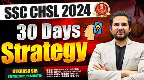 SSC CHSL 2024 Last 30 Days SSC CHSL Strategy How To Crack SSC CHSL