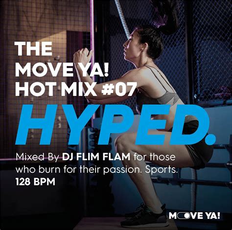 HYPED The MOVE YA Hot Mix 07