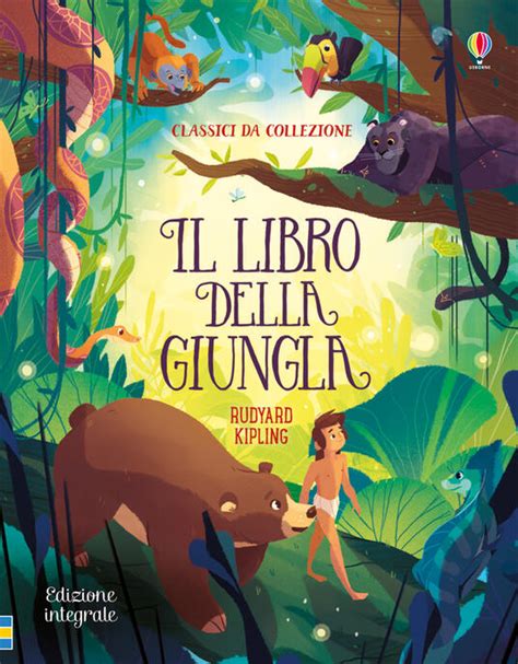 Il Libro Della Giungla Ediz Illustrata Rudyard Kipling Libro