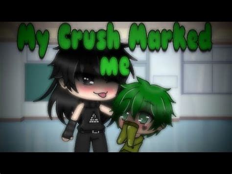 My Crush Marked Me GLMM Gay Love Story Part YouTube