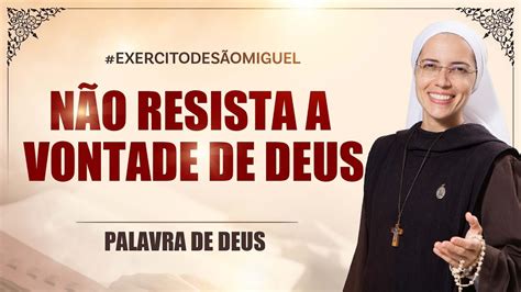 N O Resista A Vontade De Deus Mc Palavra De Deus