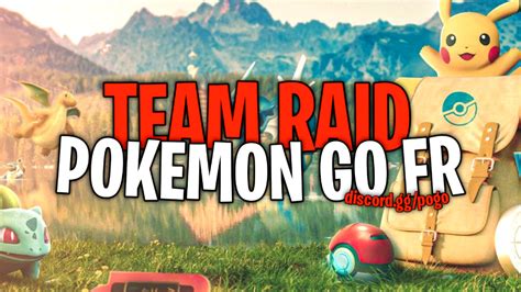 Team Raid Pokemon Go France Discord Servers