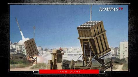 Fakta Seputar Iron Dome Israel Kubah Besi Penangkal Serangan Roket