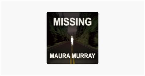 ‎Missing Maura Murray on Apple Podcasts