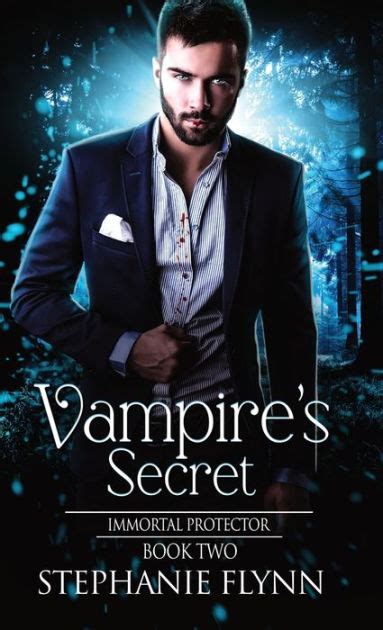 Vampires Secret A Steamy Paranormal Urban Fantasy Romance By