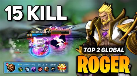 Roger Best Build Roger Top Global Gameplay Mobile Legends