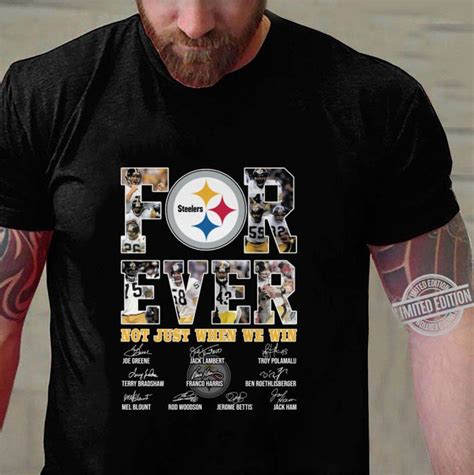 Funny Pittsburgh Steelers For Ever Not Just When We Win Signatures