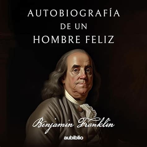 Autobiografía de un hombre feliz Autobiography of a Happy Man por