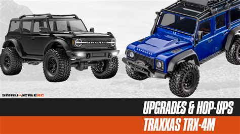 Upgrades And Hop Ups For The Traxxas Trx 4m Small Scale Rc
