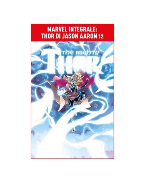 Thor Di Jason Aaron Marvel Integrale Panini Comics Italiano