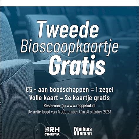 Super Spaaractie Tweede Bioscoopkaartje Gratis De Reggehof