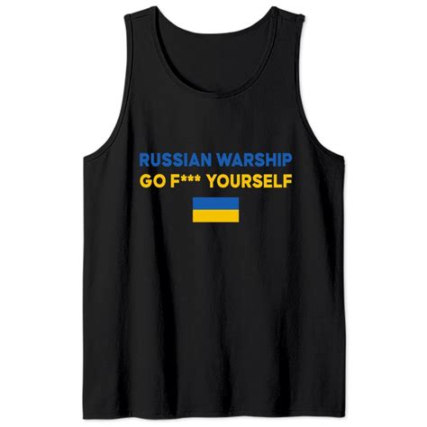 Russian Warship Go Fuck Yourself Tank Tops Russian Warship Go F Yourself Tank Tops Sold By