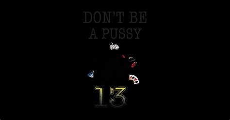 Don T Be A Pussy Tattoo Sticker TeePublic