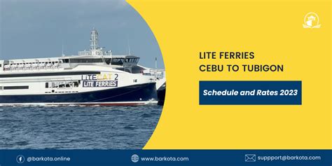 Lite Ferries Tubigon to Cebu Schedule, Fare Rates 2025 - BARKOTA