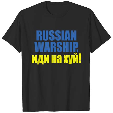 Russian Warship Go Fuck Yourself Shirt иди на хуй T shirt sold by Bhanu Prasad SKU 11056479