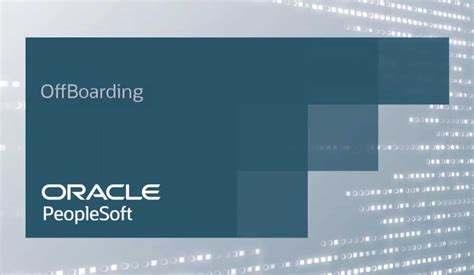 Overview Of Peoplesoft Offboarding Quest Oracle Community