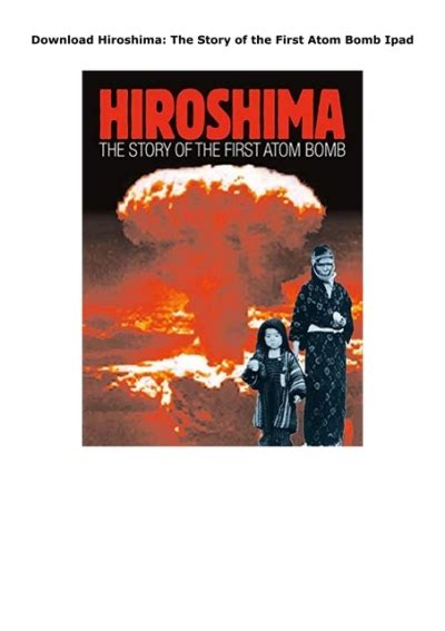 Download Hiroshima The Story Of The First Atom Bomb Ipad