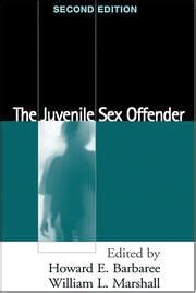 The Juvenile Sex Offender Second Edition 2nd Edition Howard E Ba