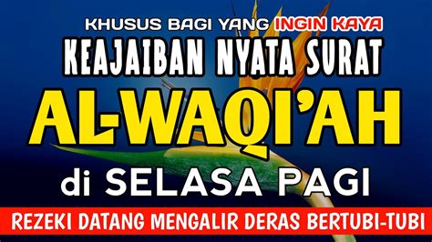 Dzikir Pagi Pembuka Pintu Rezeki Surah Al Waqiahayat Dinar