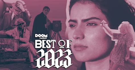 These Are The Best Films Of The Year Doomrocket