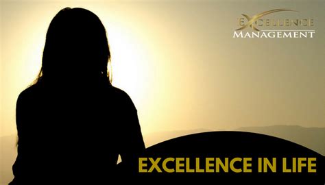 Excellence In Life Tips On How To Achieve It Excellence Management