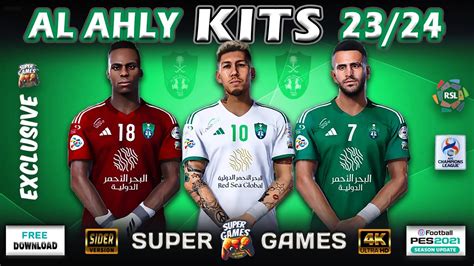 AL AHLY SAUDI Exclusive Kits 23 24 Sider PES 2021 أحدث أطقم الاهلى