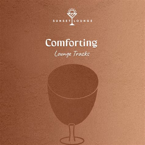 ZZz Comforting Lounge Tracks ZZz Album By Ibiza Deep House Lounge