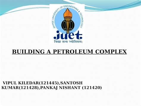 Pptx Building A Petroleum Complex Dokumen Tips