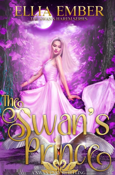 The Swan's Prince (The Swan's Harem #1) by Ellia Ember | Goodreads