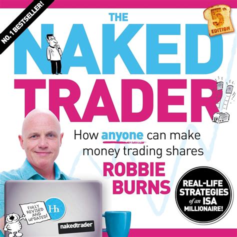 Amazon The Naked Trader Th Edition How Anyone Can Make Money Trading Shares Audible