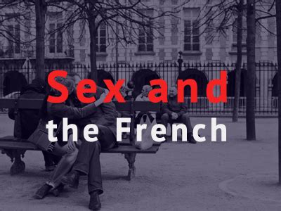 Special Episode Sex And The French Podcast Talk In French