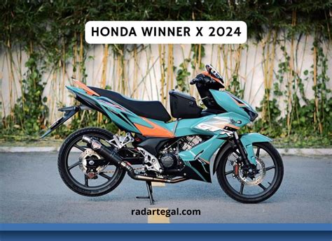 Honda Winner X Motor Bebek Tampil Dengan Desain Lebih Sporty Dan