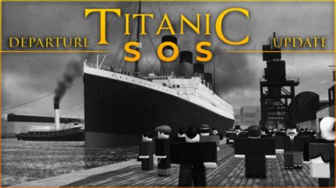 Southampton Titanic Sos Roblox