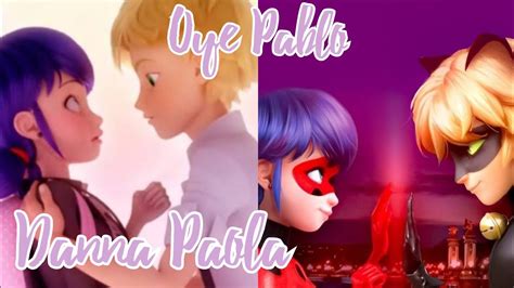 Oye Pablo Danna Paola Miraculous Ladybug Youtube