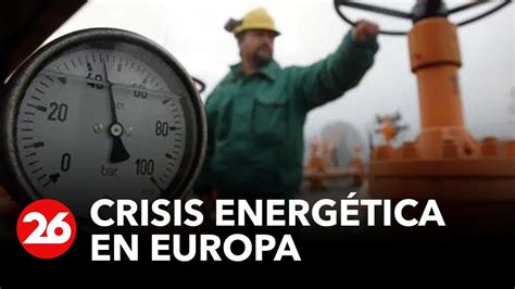 Crisis Energ Tica En Europa Youtube