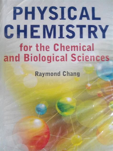 Physical Chemistry : for the Chemical and Biological Sciences: Chang ...